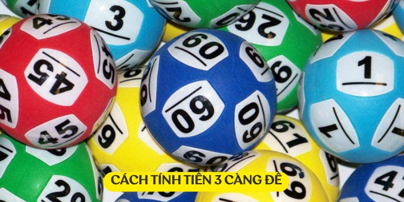 3 càng đề có cách tính tiền khá đơn giản