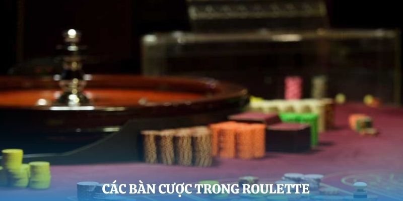 Bàn cược của Roulette