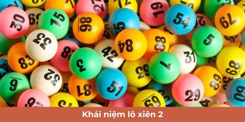 Khái niệm lô xiên 2