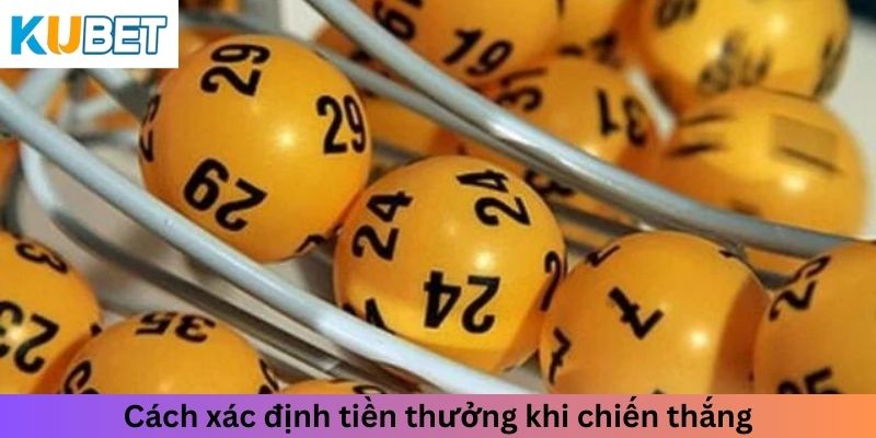 Cách xác định tiền thưởng khi chiến thắng