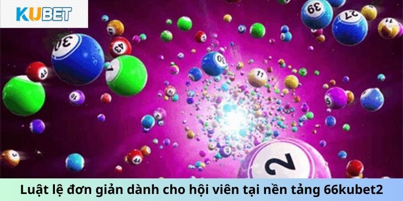 Luật lệ đơn giản dành cho hội viên tại nền tảng